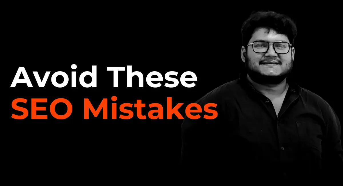 Shivam SEO - Avoid These Common SEO Mistakes