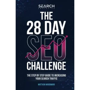 The 28 Day SEO Challenge_ Increase Your Search Traffic Step by Step