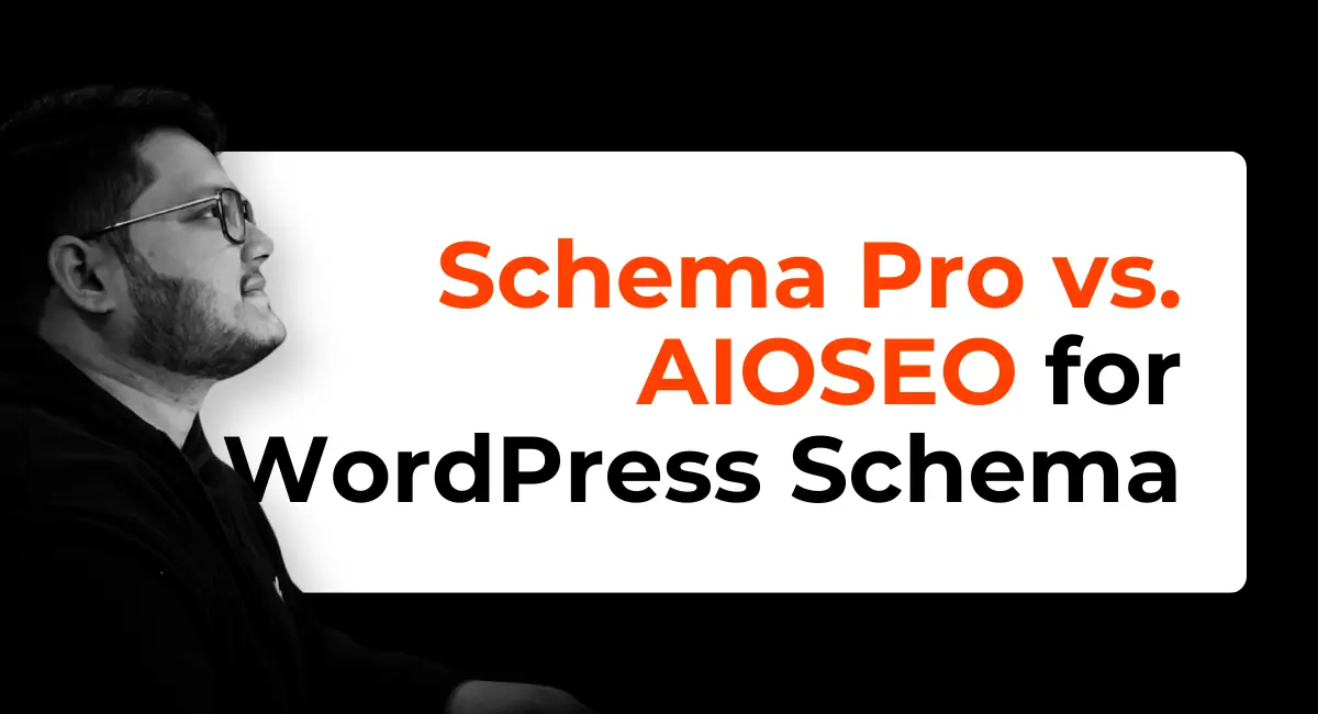 Schema Pro vs. AIOSEO for WordPress Schema